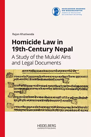 Homicide Law in 19th-Century Nepal: A Study of the Mulukī Ains and Legal Documents